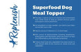 Replenish Dog Superfood Dog Meal Topper Features
