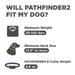 Sizing guide shows Dogtra GPS Pathfinder2 E-Collar 9 Mile Range fits dogs over 35 lbs with necks at least 12.5 inches